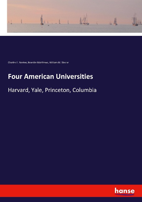 Four American Universities: Harvard, Yale, Princeton, Columbia