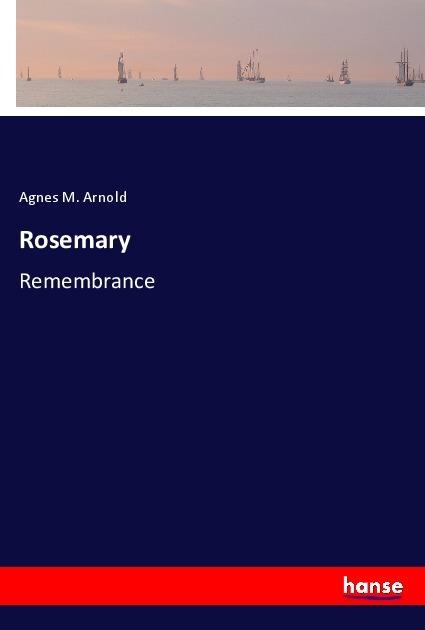 Rosemary: Remembrance