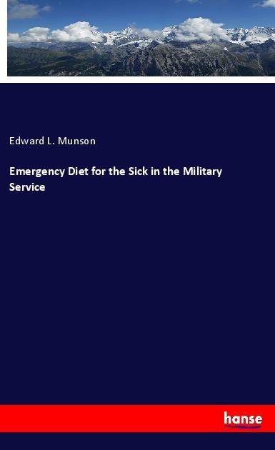 Emergency Diet for the Sick in the Military Service