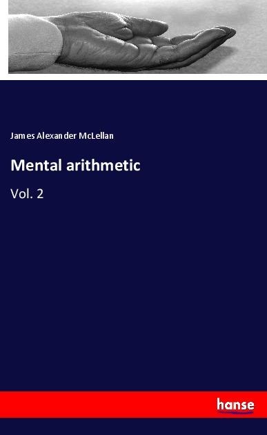 Mental arithmetic: Vol. 2