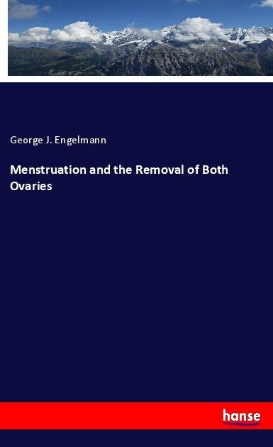 Menstruation and the Removal of Both Ovaries