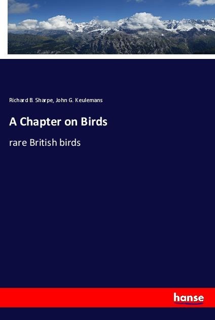 A Chapter on Birds: rare British birds