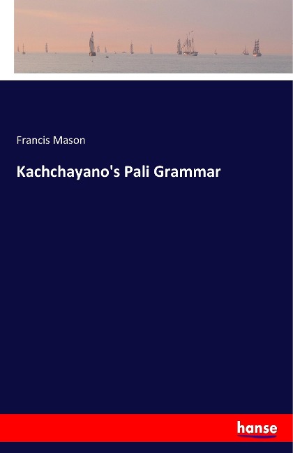 Kachchayano's Pali Grammar