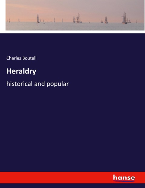 Heraldry: historical and popular