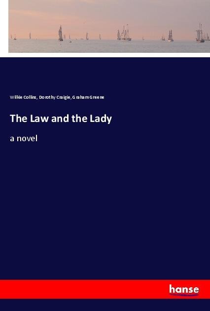 The Law and the Lady: a novel