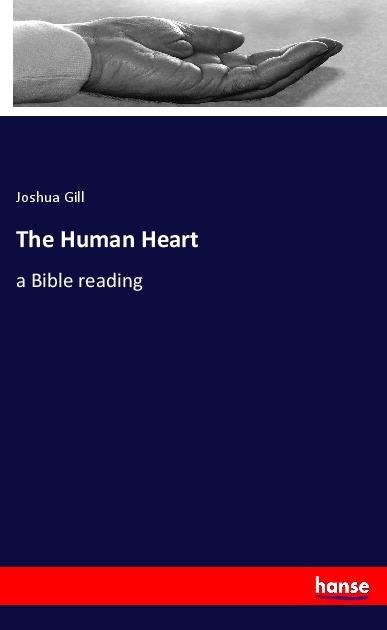 The Human Heart: a Bible reading