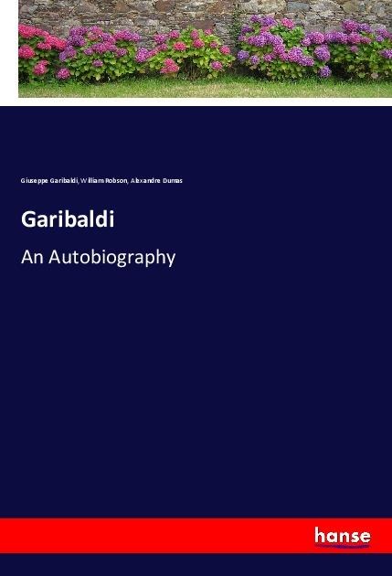Garibaldi: An Autobiography