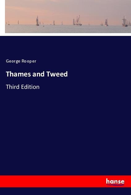 Thames and Tweed: Third Edition