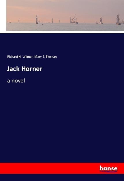 Jack Horner: a novel