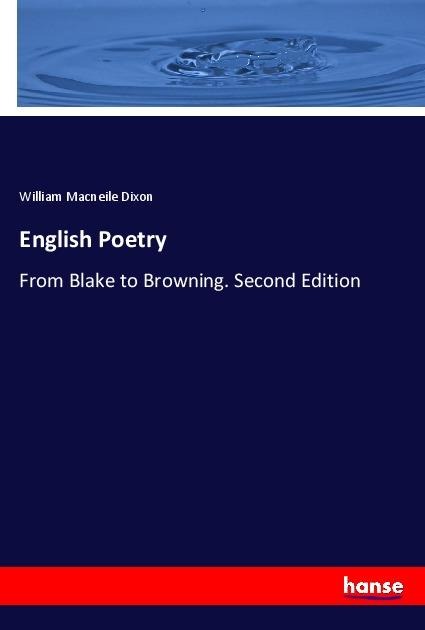English Poetry: From Blake to Browning. Second Edition