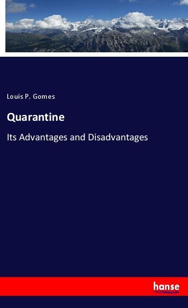 Quarantine: Its Advantages and Disadvantages