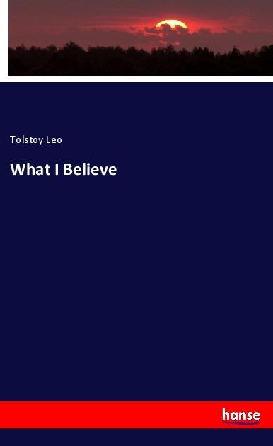 What I Believe