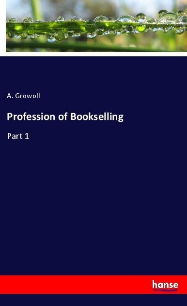 Profession of Bookselling: Part 1