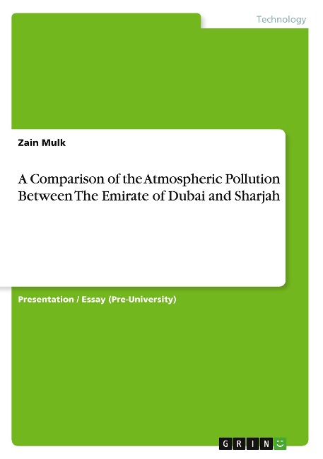 A Comparison of the Atmospheric Pollution Between The Emirate of Dubai and Sharjah