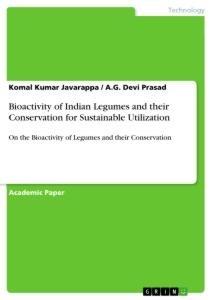 Bioactivity of Indian Legumes and their Conservation for Sustainable Utilization: On the Bioactivity of Legumes and their Conservation