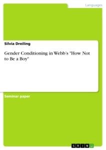 Gender Conditioning in Webbs  How Not to Be a Boy