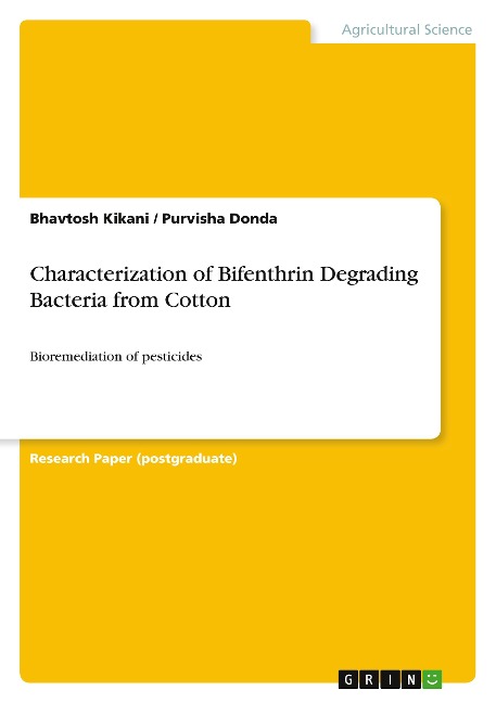 Characterization of Bifenthrin Degrading Bacteria from Cotton: Bioremediation of pesticides