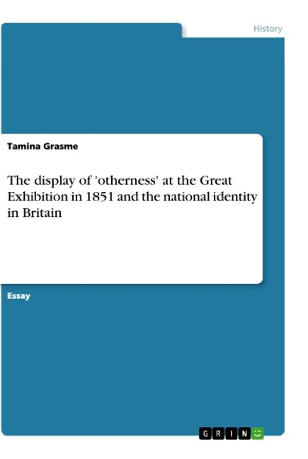 The display of otherness at the Great Exhibition in 1851 and the national identity in Britain