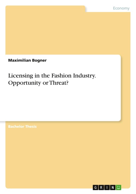 Licensing in the Fashion Industry. Opportunity or Threat?