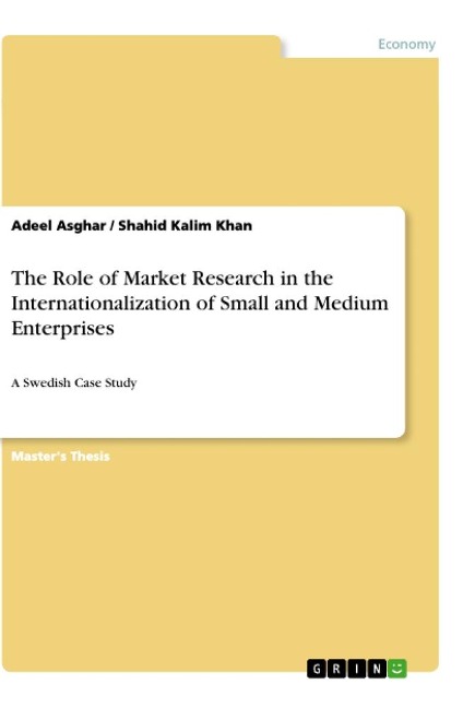 The Role of Market Research in the Internationalization of Small and Medium Enterprises: A Swedish Case Study