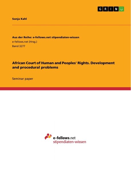 African Court of Human and Peoples Rights. Development and procedural problems