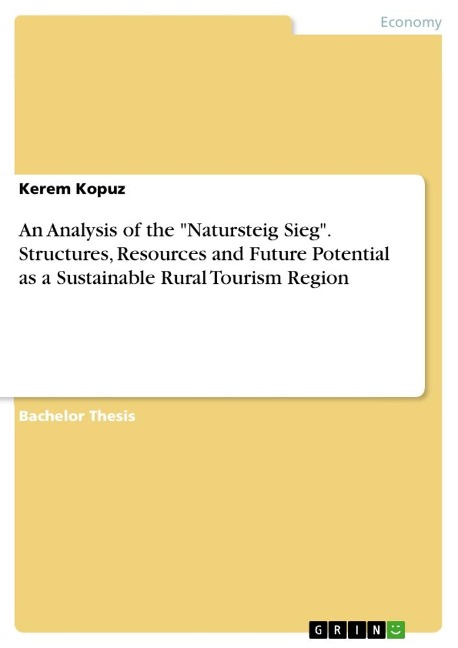 An Analysis of the Natursteig Sieg. Structures, Resources and Future Potential as a Sustainable Rural Tourism Region