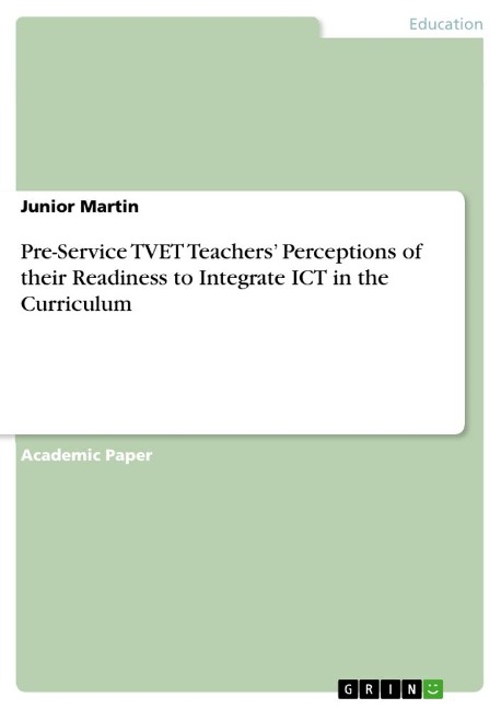 Pre-Service TVET Teachers Perceptions of their Readiness to Integrate ICT in the Curriculum