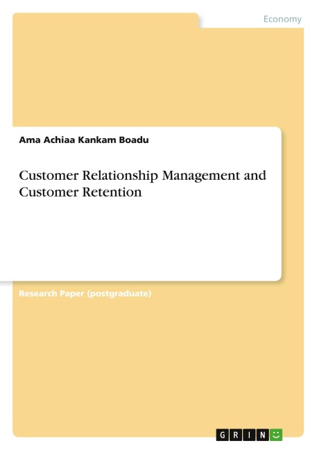 Customer Relationship Management and Customer Retention