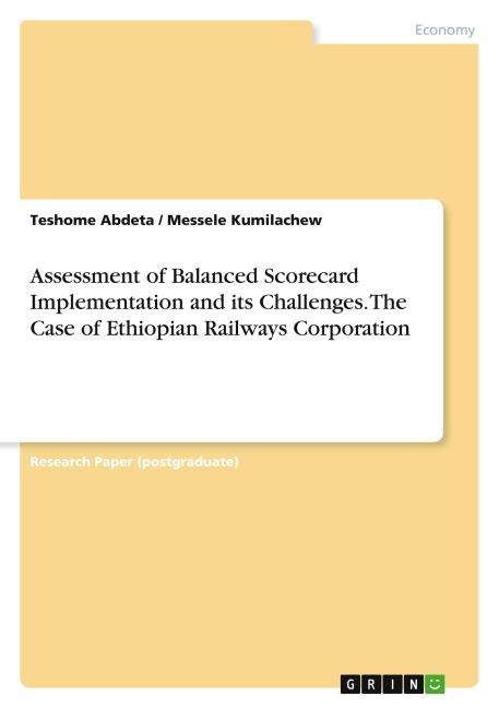 Assessment of Balanced Scorecard Implementation and its Challenges. The Case of Ethiopian Railways Corporation