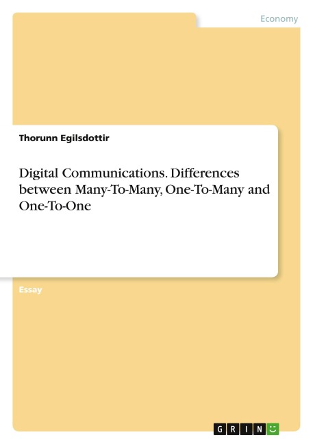 Digital Communications. Differences between Many-To-Many, One-To-Many and One-To-One
