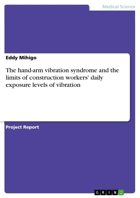 The hand-arm vibration syndrome and the limits of construction workers daily exposure levels of vibration