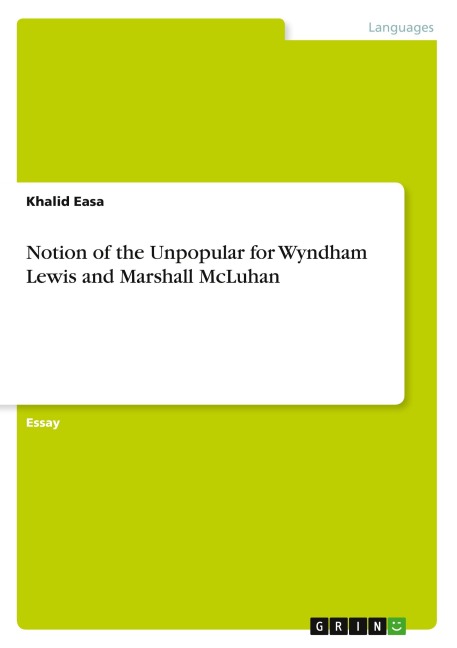 Notion of the Unpopular for Wyndham Lewis and Marshall McLuhan