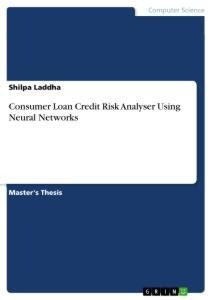 Consumer Loan Credit Risk Analyser Using Neural Networks