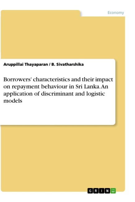 Borrowers characteristics and their impact on repayment behaviour in Sri Lanka. An application of discriminant and logistic models