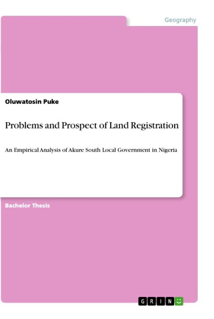 Problems and Prospect of Land Registration: An Empirical Analysis of Akure South Local Government in Nigeria