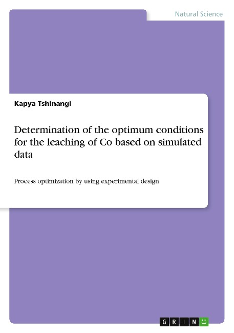 Determination of the optimum conditions for the leaching of Co based on simulated data: Process optimization by using experimental design
