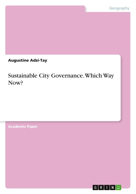 Sustainable City Governance. Which Way Now?