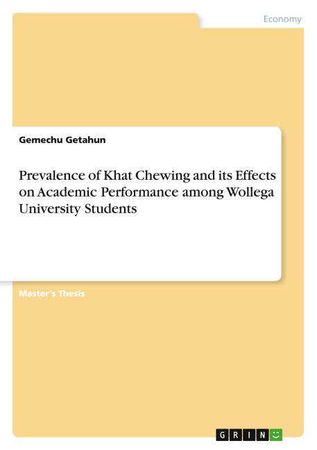 Prevalence of Khat Chewing and its Effects on Academic Performance among Wollega University Students