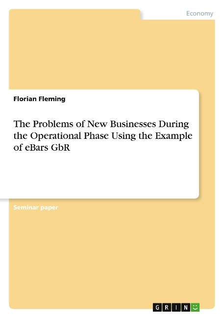 The Problems of New Businesses During the Operational Phase Using the Example of eBars GbR