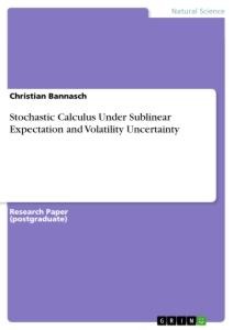 Stochastic Calculus Under Sublinear Expectation and Volatility Uncertainty