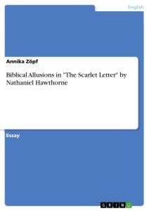 Biblical Allusions in The Scarlet Letter by Nathaniel Hawthorne