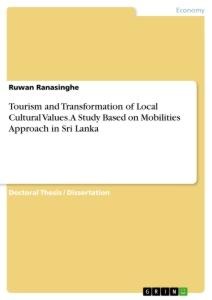 Tourism and Transformation of Local Cultural Values. A Study Based on Mobilities Approach in Sri Lanka