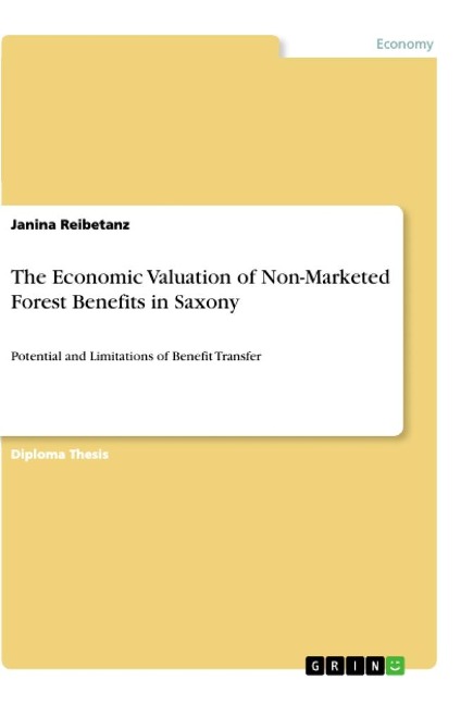 The Economic Valuation of Non-Marketed Forest Benefits in Saxony: Potential and Limitations of Benefit Transfer