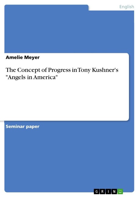 The Concept of Progress in Tony Kushners Angels in America