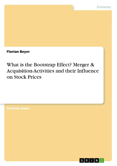 What is the Bootstrap Effect? Merger & Acquisition-Activities and their Influence on Stock Prices