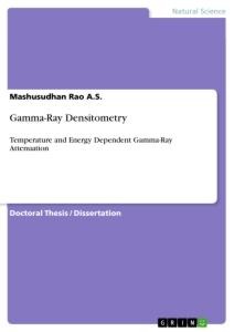 Gamma-Ray Densitometry: Temperature and Energy Dependent Gamma-Ray Attenuation