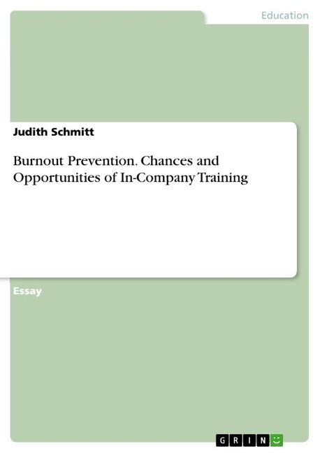 Burnout Prevention. Chances and Opportunities of In-Company Training