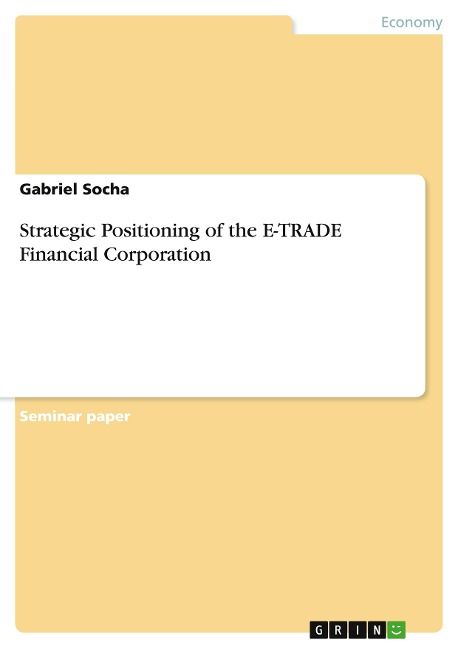 Strategic Positioning of the E-TRADE Financial Corporation