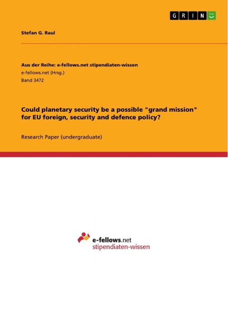 Could planetary security be a possible grand mission for EU foreign, security and defence policy?