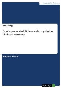 Developments in UK law on the regulation of virtual currency